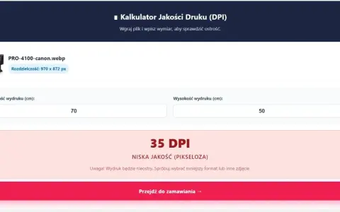Kalkulator jakości druku (DPI) pokazuje 35 DPI dla wydruku 70x50 cm, co oznacza niską jakość.